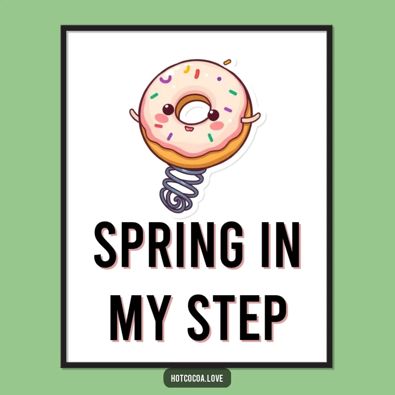 Funny Donut Spring Bounce Poster: Add Whimsy to Your Walls