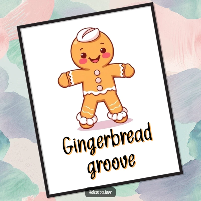 Funny poster featuring a gingerbread man character with whipped cream legs doing a silly dance, radiating happiness.