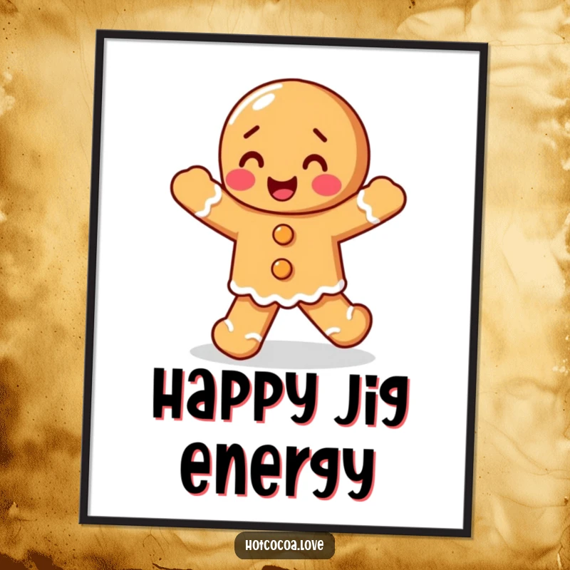 Funny delighted gingerbread person doing a happy jig, a colorful and humorous poster perfect for festive wall decor.