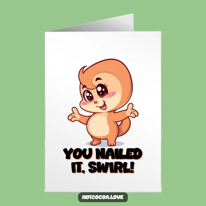 Free Printable Funny Cinnamon Swirl Congrats Card - Goofy Pose Downloadable