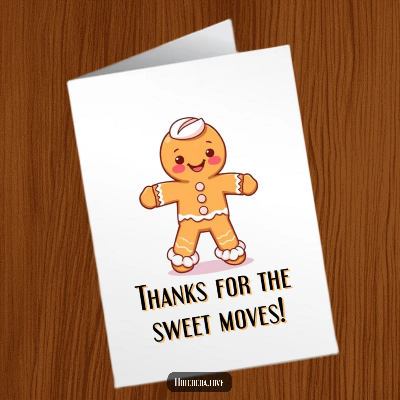 Funny Free Printable Thank You Card featuring a smiling gingerbread man with whipped cream legs doing a silly dance, expressing thanks with charm.