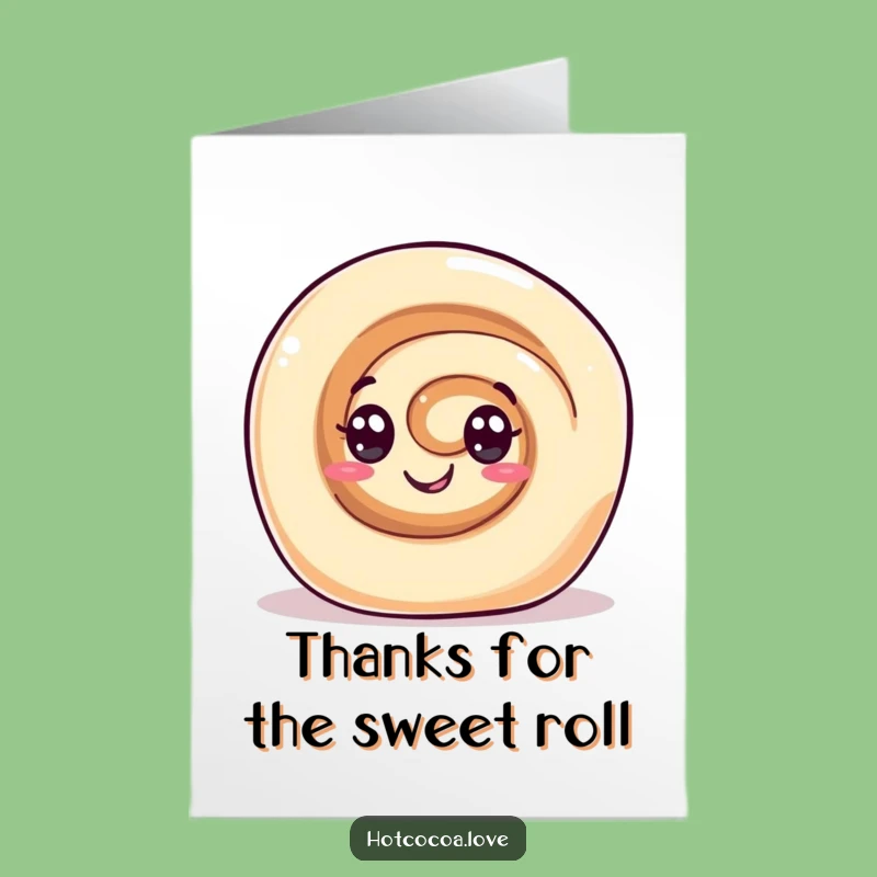 Free Printable Thank You Card: Gleeful Cinnamon Roll Funny Downloadable Gift