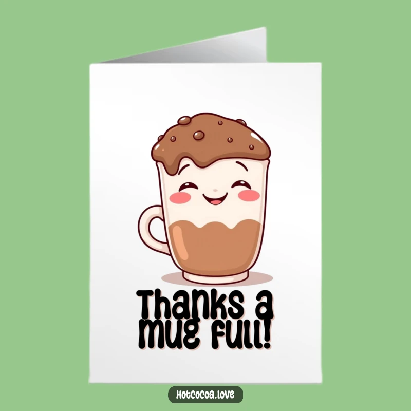 Free Printable Thank You Card: Grinning Hot Chocolate Mug, Funny Downloadable for Warm Appreciation